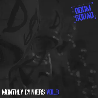 Monthly Cyphers, Vol. 3 by Doom Squad