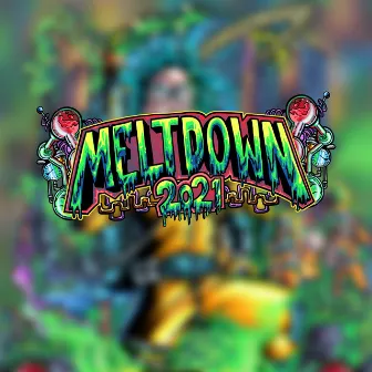 Meltdown 2021 by Satan I Gatan