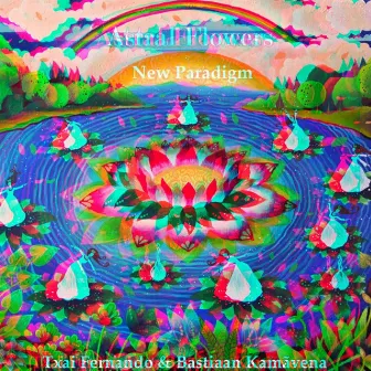 New Paradigm Remixes by Astral Flowers