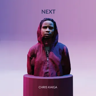 Next by Chris Kaiga