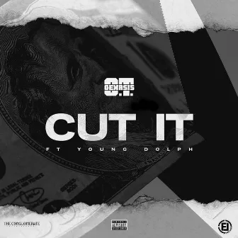 Cut It (feat. Young Dolph) by O.T. Genasis