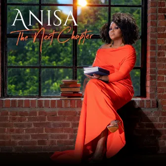 Anisa the Next Chapter by Anisa Fowler