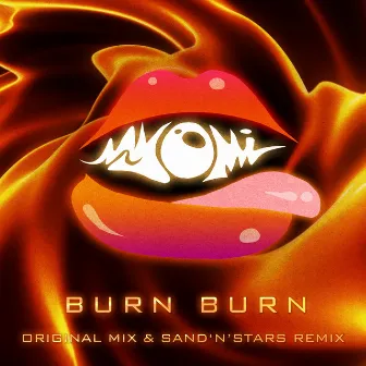 Burn Burn by Myomi