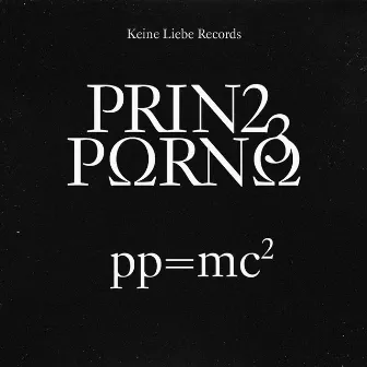 pp = mc2 by Prinz Porno