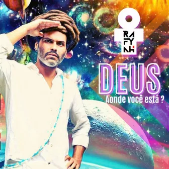 Deus (Aonde Você Está?) by Rafyah