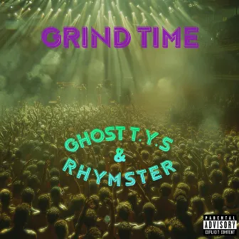 Grind Time by Ghost the Young Sage