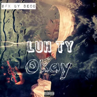 Okay by Luhty