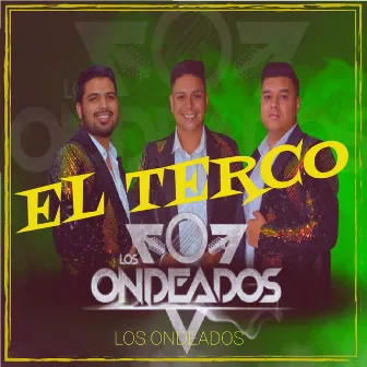 El Terco by Los Ondeados