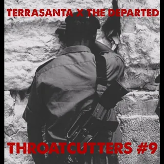 THROATCUTTERS #9 by The Departed Beats