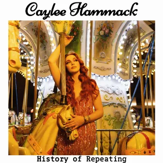 History Of Repeating by Caylee Hammack