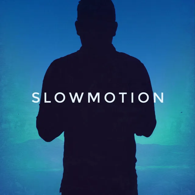 Slowmotion (Original)