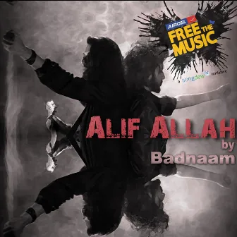 Alif allah by Badnaam