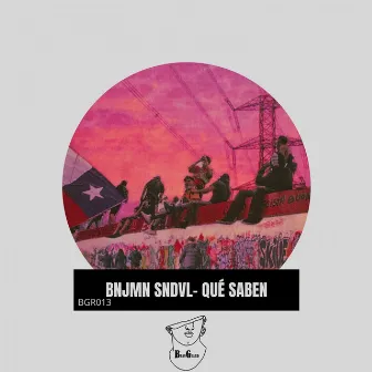 Qué Saben by BNJMN SNDVL