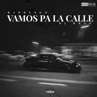 Vamos pa la Calle by Dj Brao