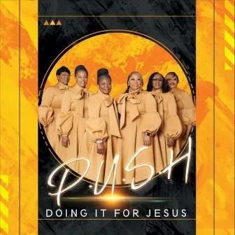 Doing It For Jesus by P.U.S.H.