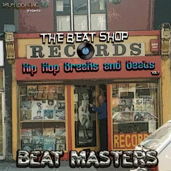 The Beat Shop Break Beats and Drum Loops and Drum Sounds Vol.1 by Beat Masters