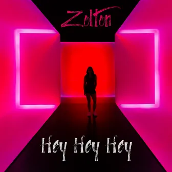 Hey Hey Hey by Zolton