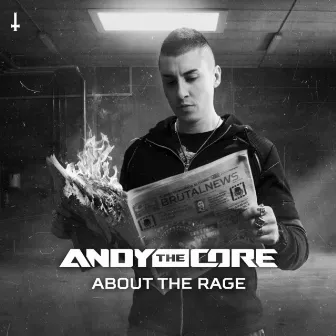 About The Rage by Andy the Core