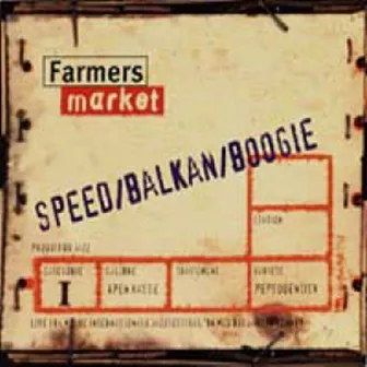 Speed Balkan Boogie by Farmers Market