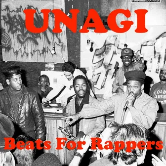 Beats For Rappers by Unagi