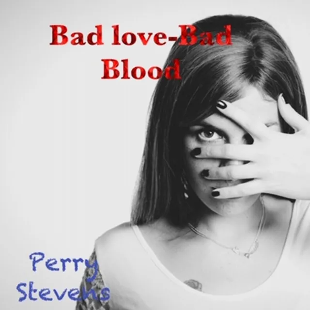 Bad Blood-Bad Love