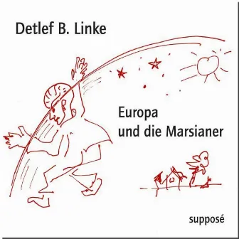 Europa und die Marsianer by Detlef B. Linke