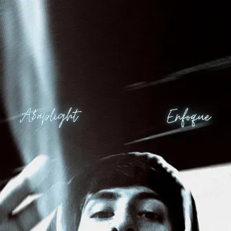 Enfoque by A$aplight