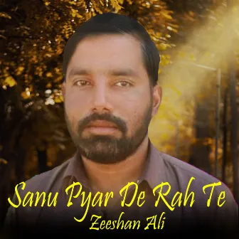 Sanu Pyar De Rah Te by 