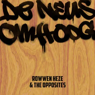 De Neus Omhoog by The Opposites