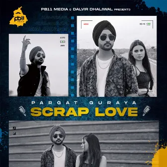 Scrap Love by Pargat Guraya