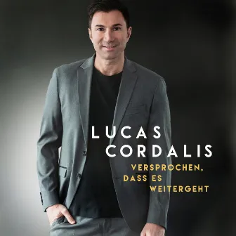 Versprochen, dass es weitergeht by Lucas Cordalis