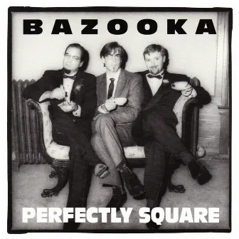 Pefectly Square by Bazooka