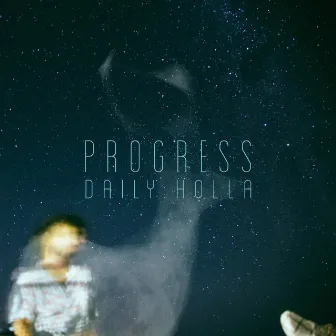 Progress - EP by Daily Holla