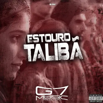 Estouro Talibã by DJ JS07