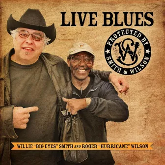 Live Blues Protected By Smith & Wilson by Willie 