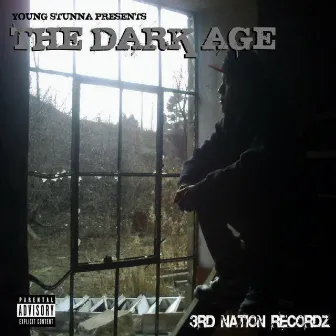 The Dark Age by Young Stunna