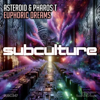 Euphoric Dreams by Pharos T