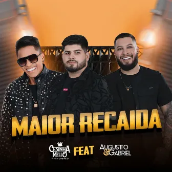 MAIOR RECAIDA by Augustto & Gabriel