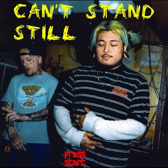 Can't stand still by Social Angstiety