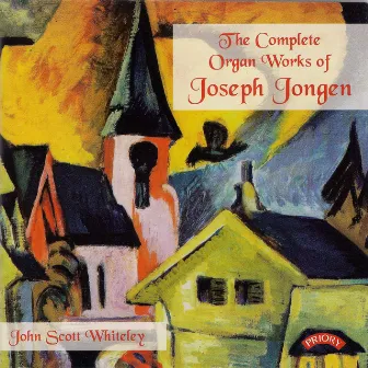 Jongen: Organ Works by John Scott Whiteley