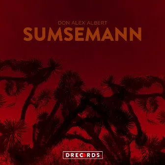 Sumsemann by Don Alex Albert