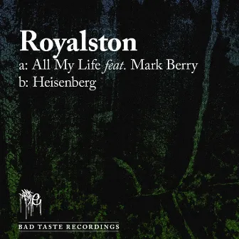 All My Life / Heisenber by Royalston