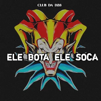 ELE BOTA ELE SOCA by MC BOREL 011