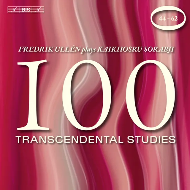 Sorabji: 100 Transcendental Studies, Nos. 44-62