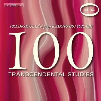 Sorabji: 100 Transcendental Studies, Nos. 44-62 by Kaikhosru Sorabji