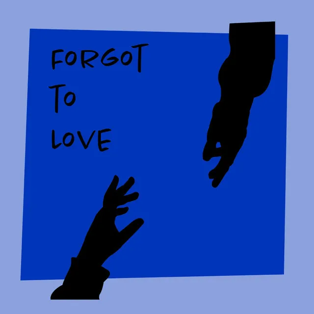 FORGOT TO LOVE - Remix