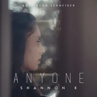 Anyone by Shannon K