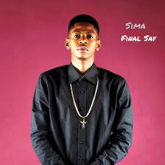 Final Say by Sima