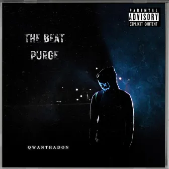 The Beat Purge by QwanThaDon