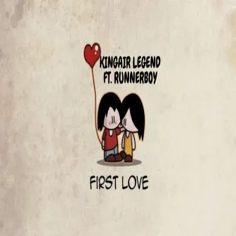 First love by Kingair Legend